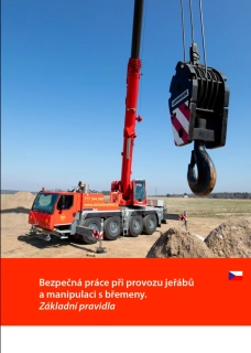 Bezpečná práce při provozu jeřábů a manipulaci s břemeny - Základní pravidla